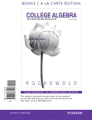 Cover of College Algebra with Modeling and Visualization with Mymathlab Access Code