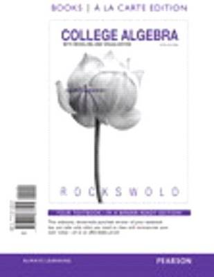 Book cover for College Algebra with Modeling and Visualization with Mymathlab Access Code