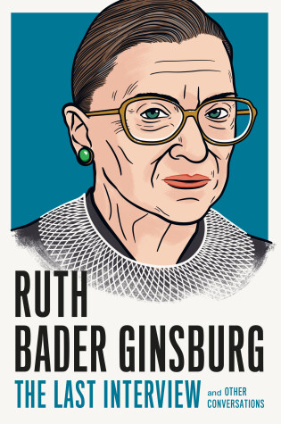 Cover of Ruth Bader Ginsburg: The Last Interview