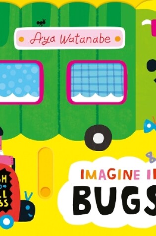 Cover of Imagine if... Bugs!