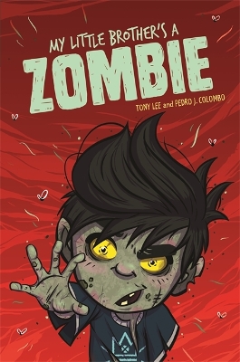 Book cover for My Little Brother’s a Zombie