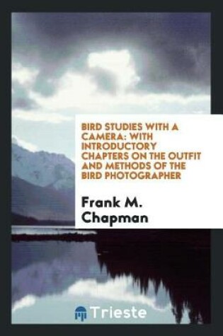 Cover of Bird Studies with a Camera