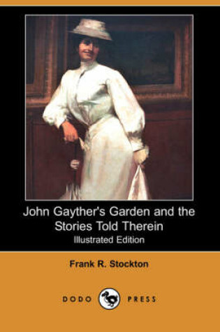 Cover of John Gayther's Garden and the Stories Told Therein(Dodo Press)