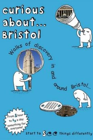 Cover of Curious About... Bristol