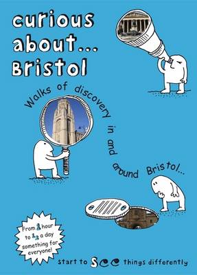 Book cover for Curious About... Bristol