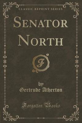 Book cover for Senator North (Classic Reprint)