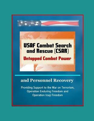 Book cover for USAF Combat Search and Rescue (CSAR)