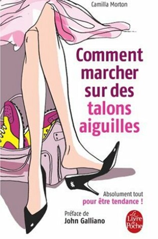 Cover of Comment Marcher Sur DES Talons Aiguilles