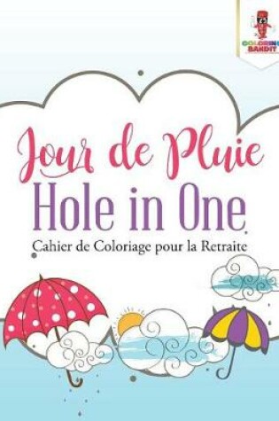 Cover of Jour de Pluie Hole in One
