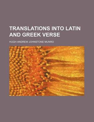Book cover for Translations Into Latin and Greek Verse
