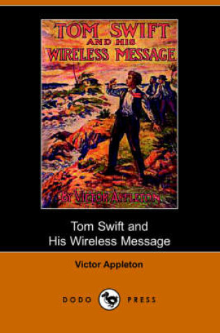 Cover of Tom Swift and His Wireless Message