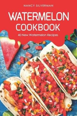 Cover of Watermelon Cookbook