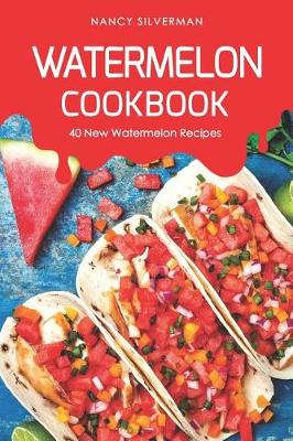 Book cover for Watermelon Cookbook