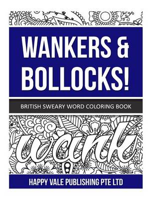 Book cover for Wankers & Bollocks!