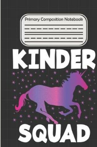 Cover of Kinder Squad - Primary Composition Notebook