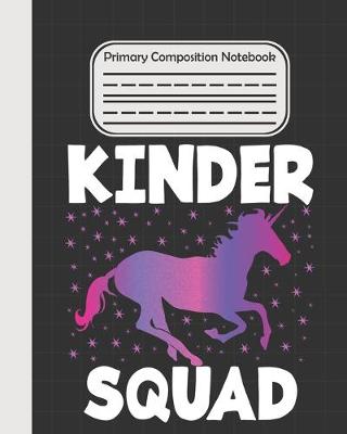 Book cover for Kinder Squad - Primary Composition Notebook