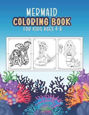 Book cover for Mermaid Coloring Book For Kids ages 4-8