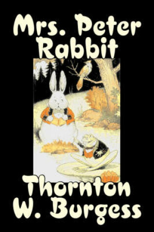 Cover of Mrs. Peter Rabbit by Thornton Burgess, Fiction, Animals, Fantasy & Magic