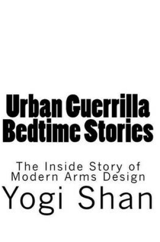 Cover of Urban Guerrilla Bedtime Stories