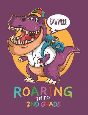 Book cover for Rawwrr Roaring Into 2nd Grade