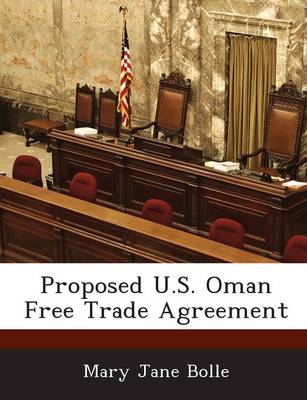 Book cover for Proposed U.S. Oman Free Trade Agreement