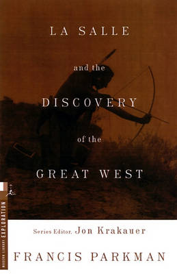 Book cover for La Salle and the Discovery of the Great West La Salle and the Discovery of the Great West La Salle and the Discovery of the Great West