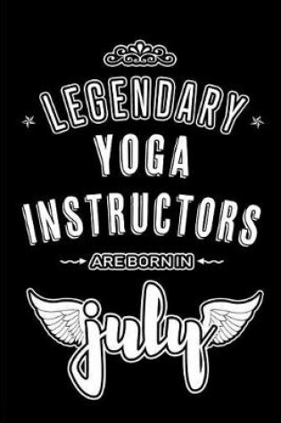 Cover of Legendary Yoga Instructors are born in July