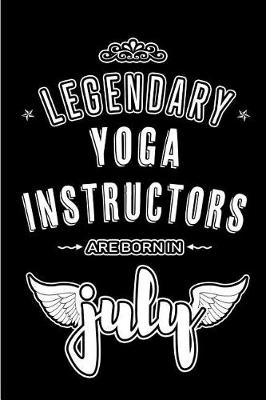 Book cover for Legendary Yoga Instructors are born in July