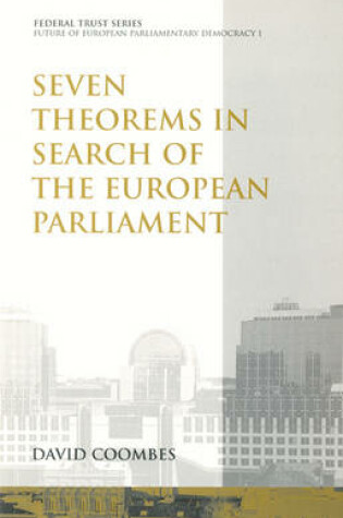 Cover of Seven Theorems in Search of the European Parliament