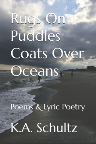 Cover of Rugs On Puddles Coats Over Oceans