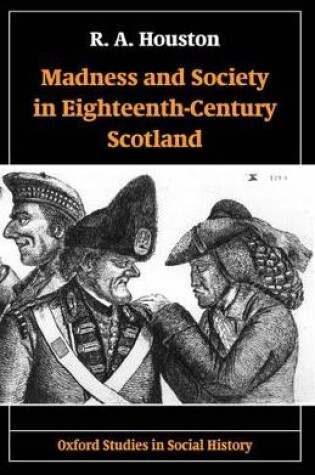 Cover of Madness and Society in Eighteenth-Century Scotland