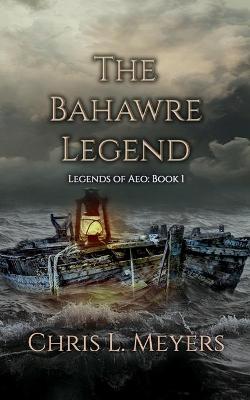 Cover of The Bahawre Legend