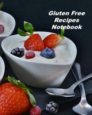 Book cover for Gluten Free Recipes Notebook