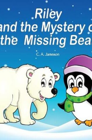 Cover of Riley and the Mystery of the Missing Bear