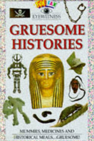 Cover of Gruesome Histories