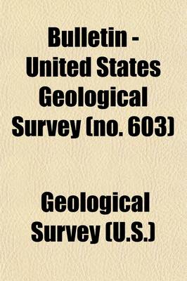 Book cover for Bulletin - United States Geological Survey (Volume 603)