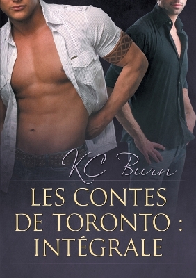 Book cover for Les contes de Toronto : Intégrale