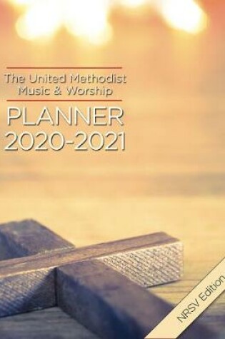 Cover of The United Methodist Music & Worship Planner 2020-2021 NRSV Edition
