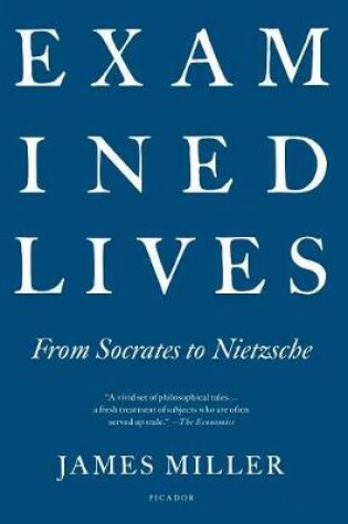 Cover of Examined Lives: From Socrates to Nietzsche
