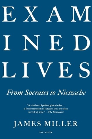 Cover of Examined Lives: From Socrates to Nietzsche