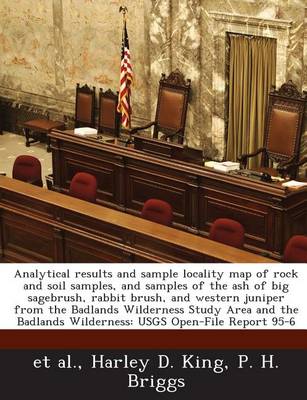 Book cover for Analytical Results and Sample Locality Map of Rock and Soil Samples, and Samples of the Ash of Big Sagebrush, Rabbit Brush, and Western Juniper from T