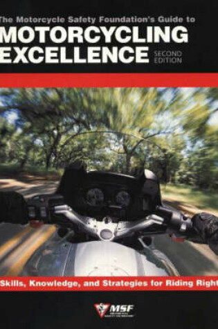 Cover of Motorcycle Foundation's Guide to Motorcycling Excellence