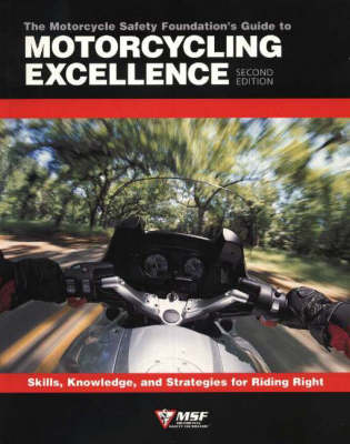Cover of Motorcycle Foundation's Guide to Motorcycling Excellence