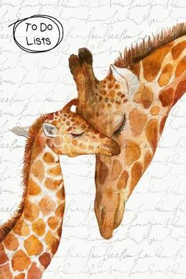 Book cover for To Do Lists Notebook, Mother & Baby Giraffes