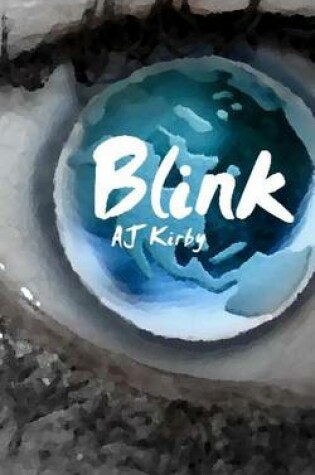 Cover of Blink by AJ Kirby