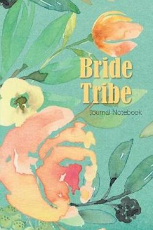 Cover of Bride Tribe Journal Notebook