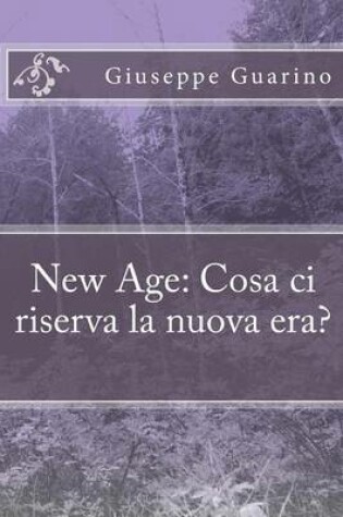 Cover of New Age Cosa CI Riserva La Nuova Era?