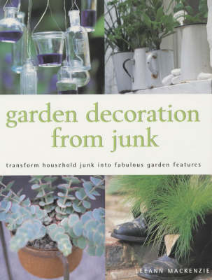 Cover of GARDEN DECORATION FROM JUNK