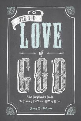 Book cover for For the Love of God