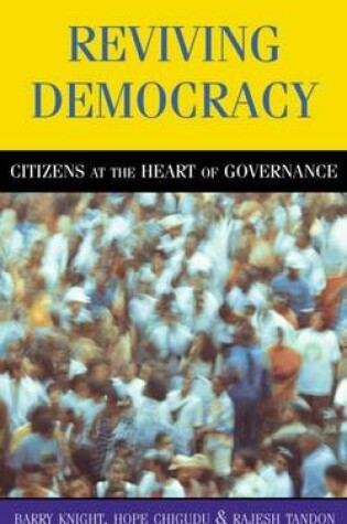 Cover of Reviving Democracy: Citizens at the Heart of Governance